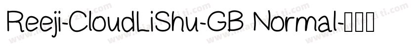 Reeji-CloudLiShu-GB Normal字体转换